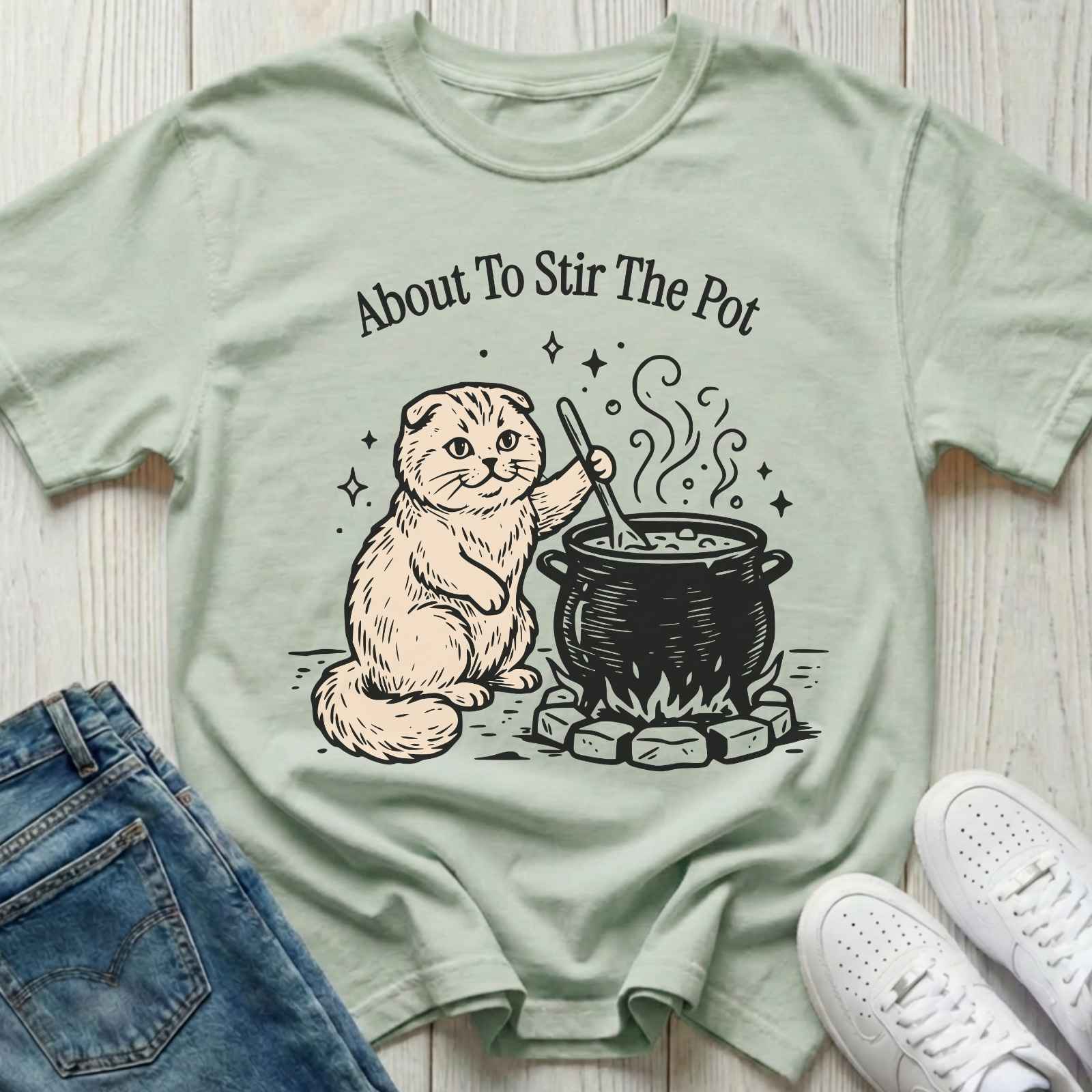 About to Stir the Pot T-shirt