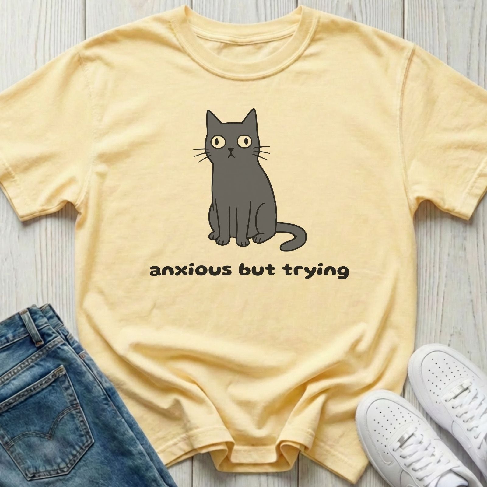 Anxious but Trying T-shirt