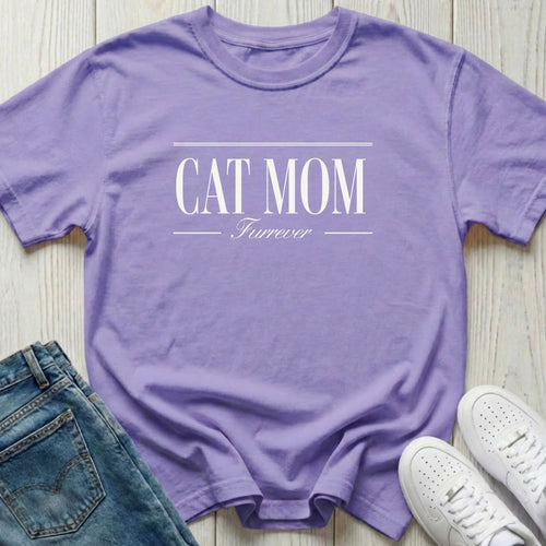 Cat Mom Furrever T-shirt