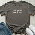 Cats Get Me T-shirt