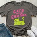 Cats Over Everything T-shirt
