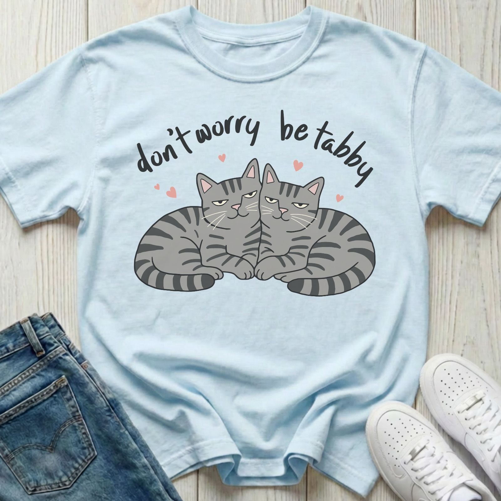 Don't Worry Be Tabby T-shirt