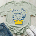 Dream Big Cat T-shirt