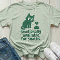 Emotionally Available for Snacks T-shirt