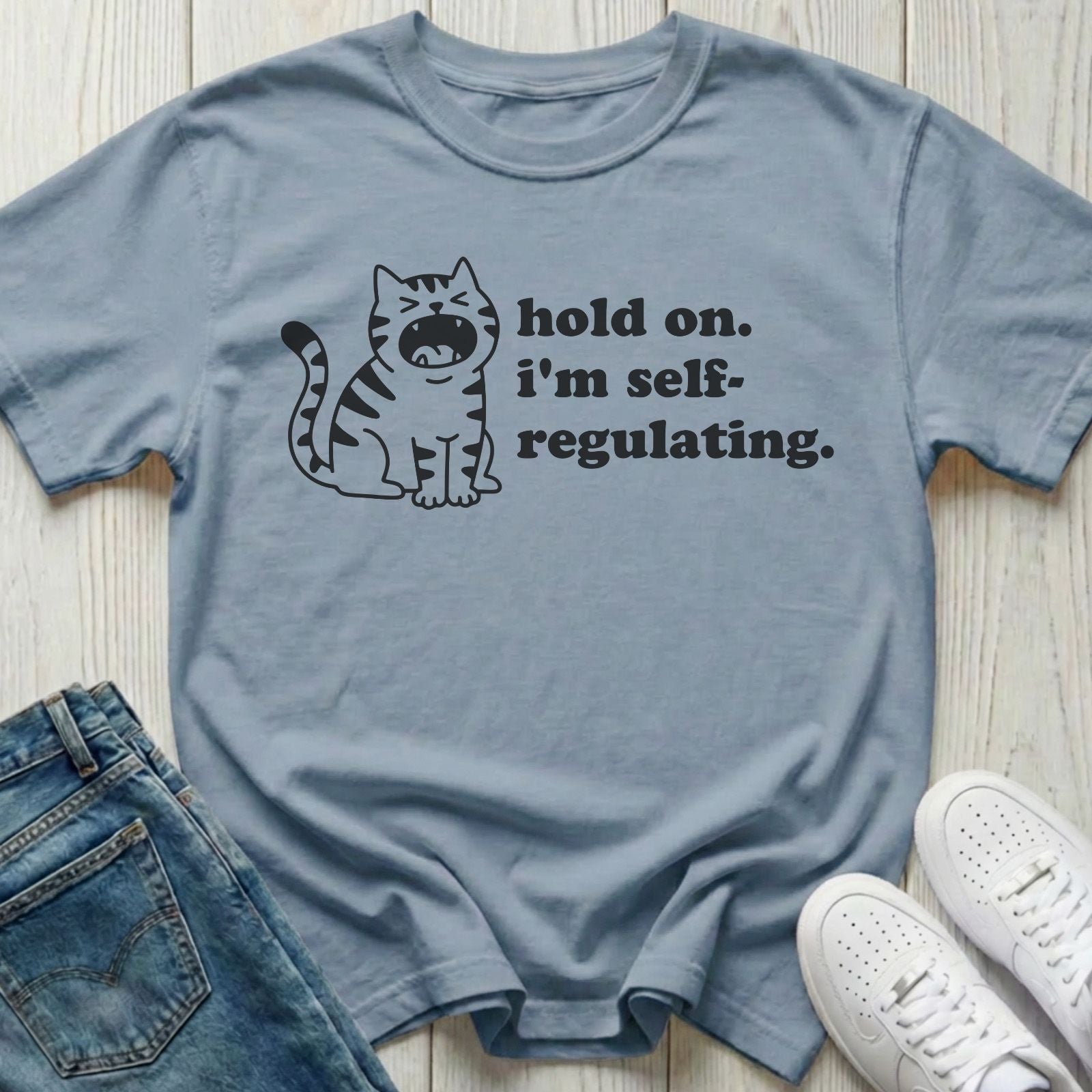Hold On I'm Self-Regulating T-shirt