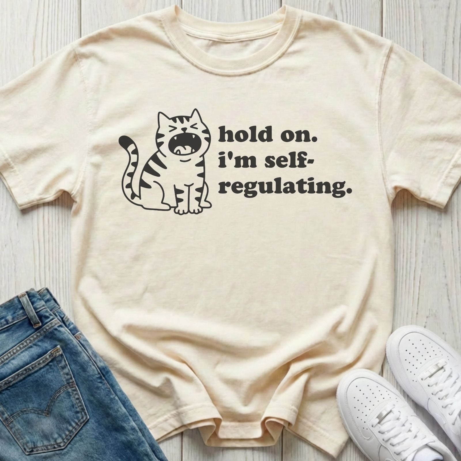 Hold On I'm Self-Regulating T-shirt