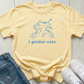 I Prefer Cats T-shirt