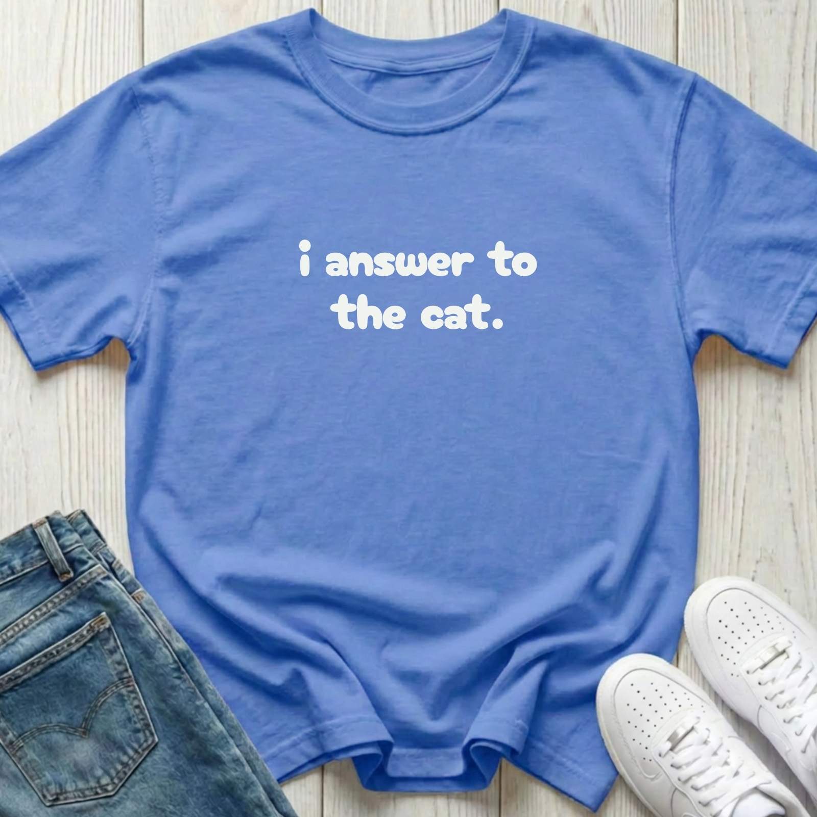I Answer to the Cat T-shirt