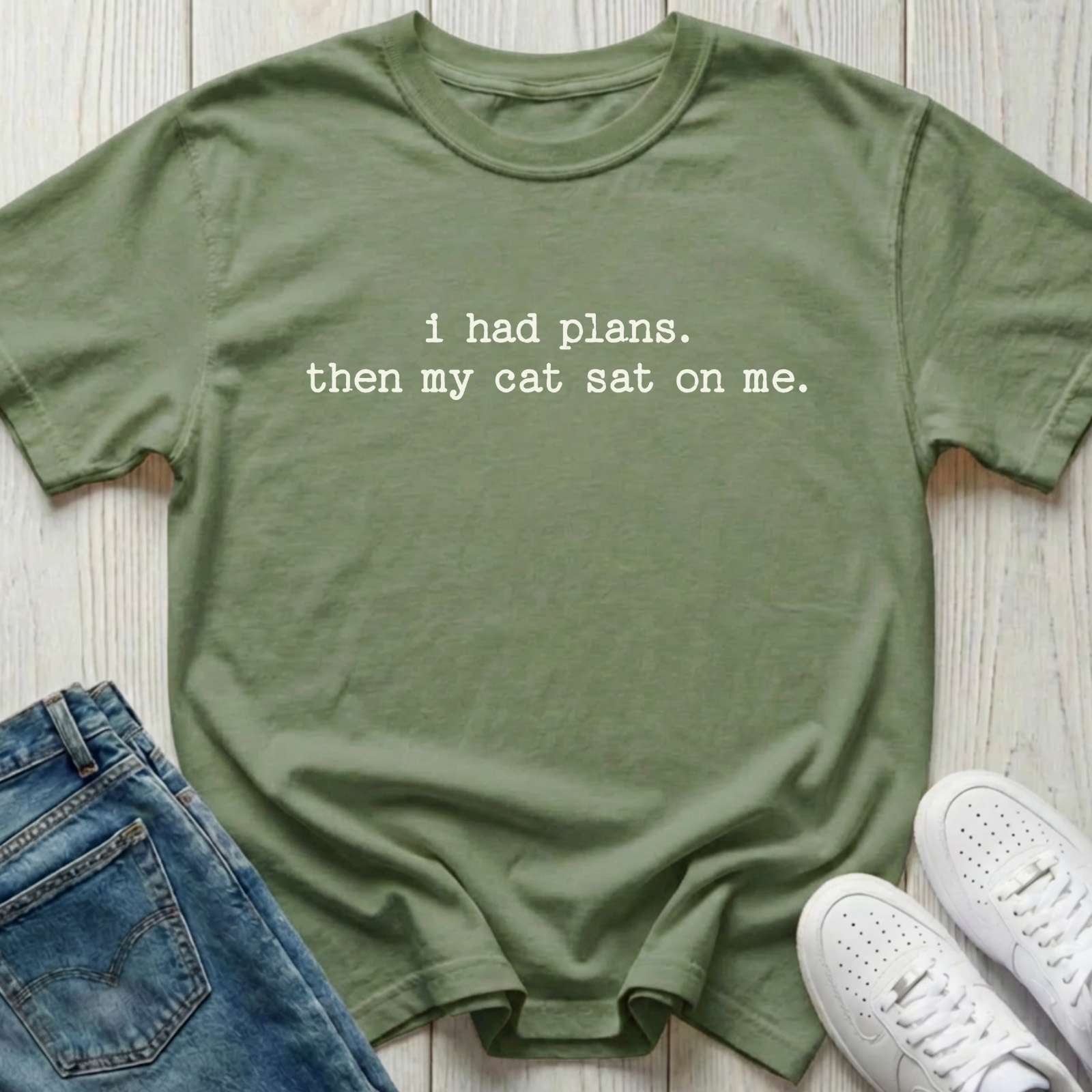 I Had Plans Then My Cat Sat on Me T-shirt