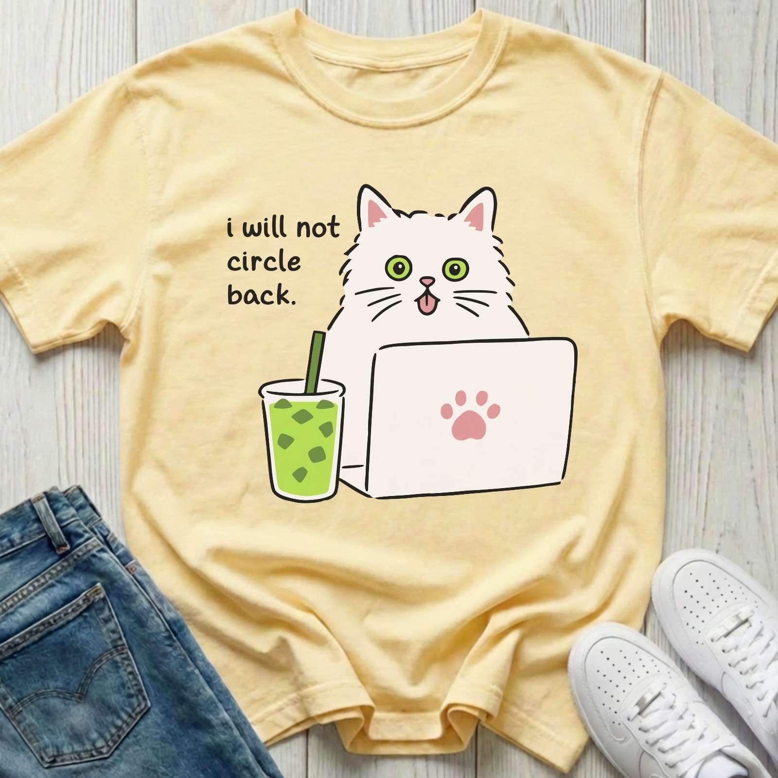 I Will Not Circle Back T-shirt