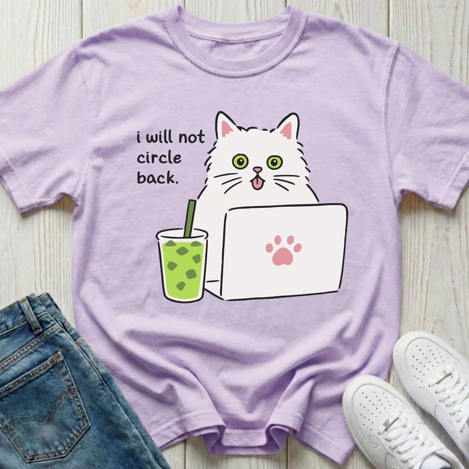 I Will Not Circle Back T-shirt