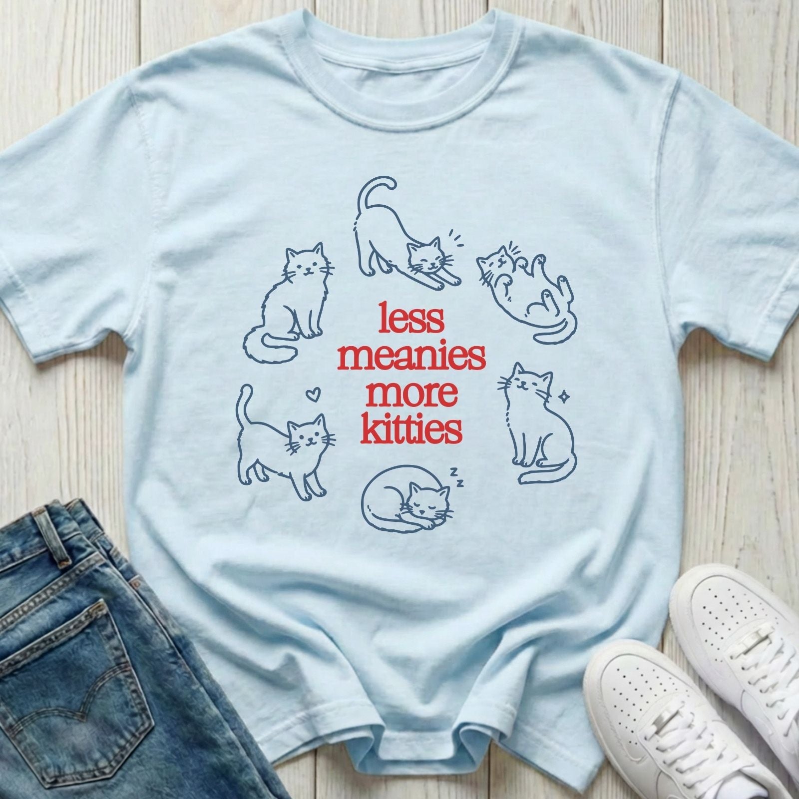 Less Meanies More Kitties T-shirt