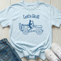 Let's Roll T-shirt