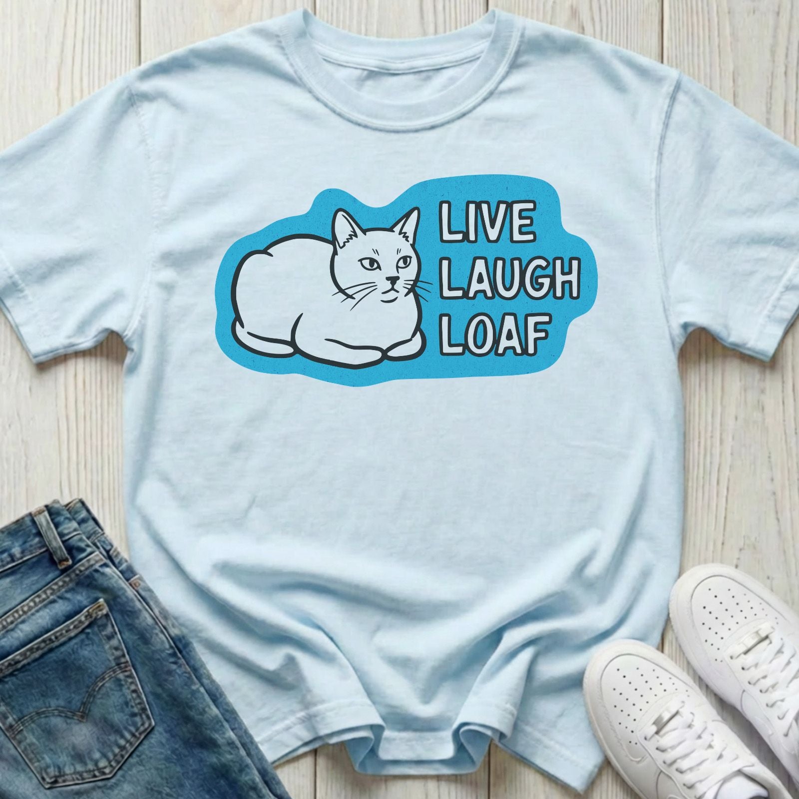 Live Laugh Loaf T-shirt