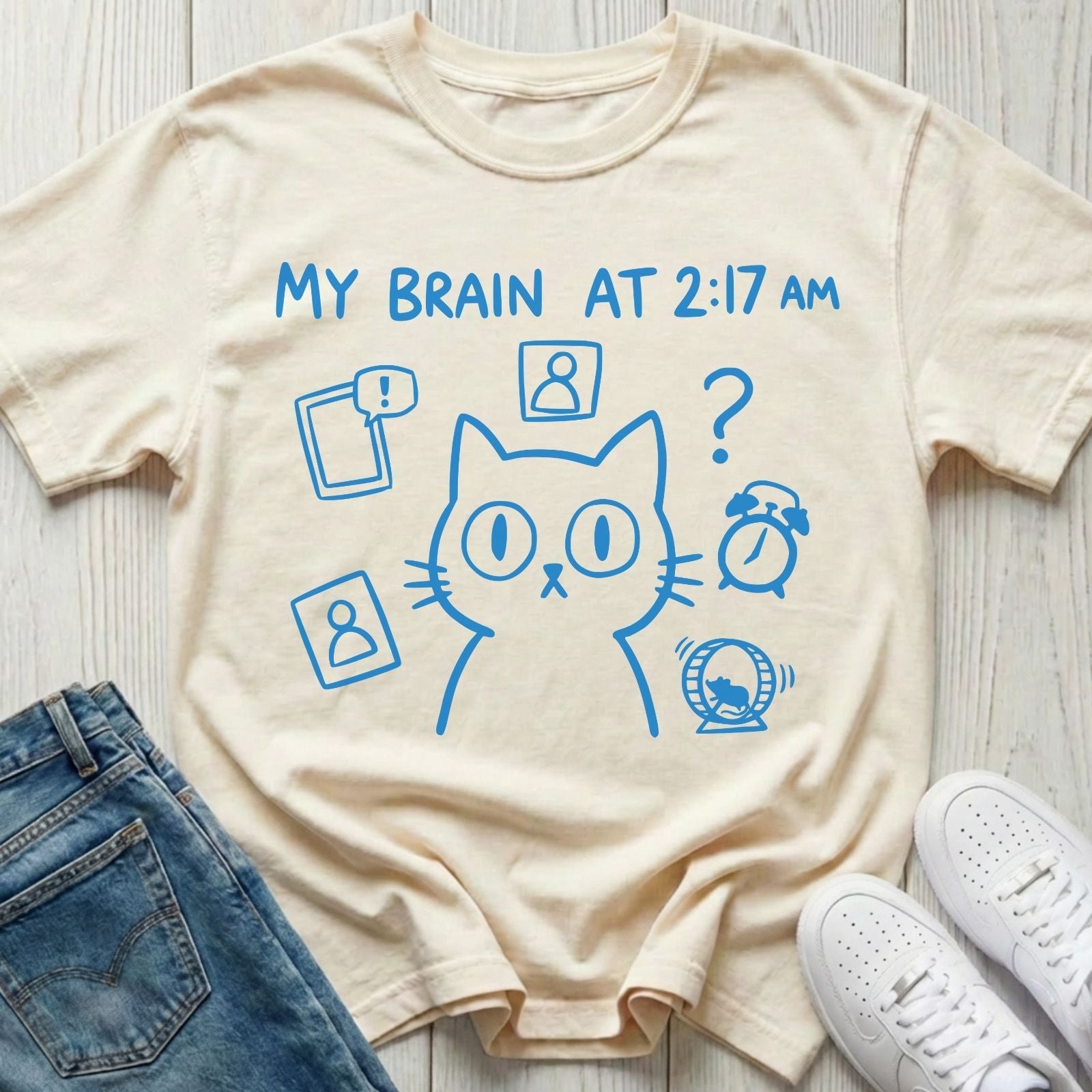 My Brain at 2:17 AM T-shirt