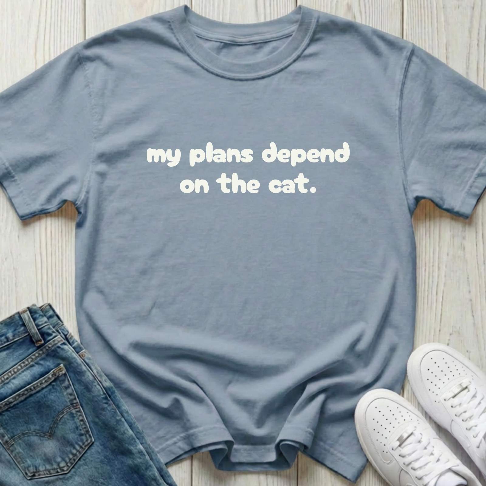 My Plans Depend on the Cat T-shirt