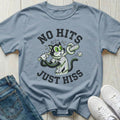No Hits Just Hiss T-shirt