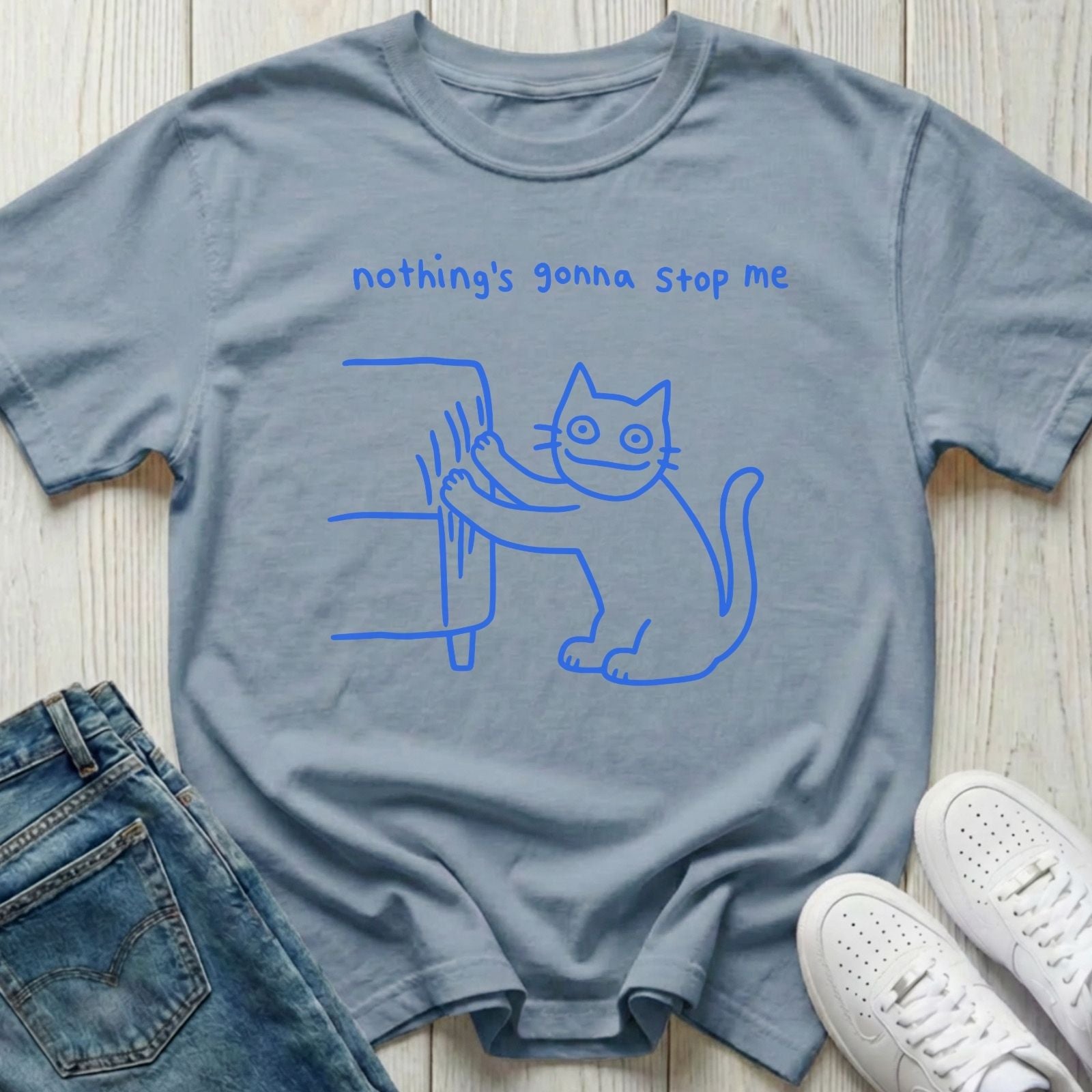 Nothing's Gonna Stop Me T-shirt