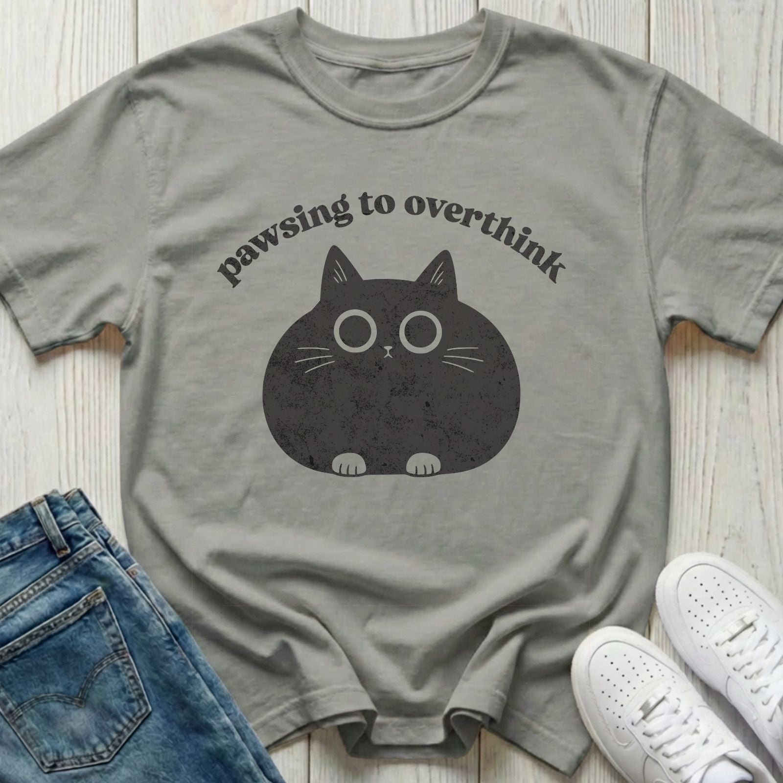 Pawsing to Overthink T-shirt