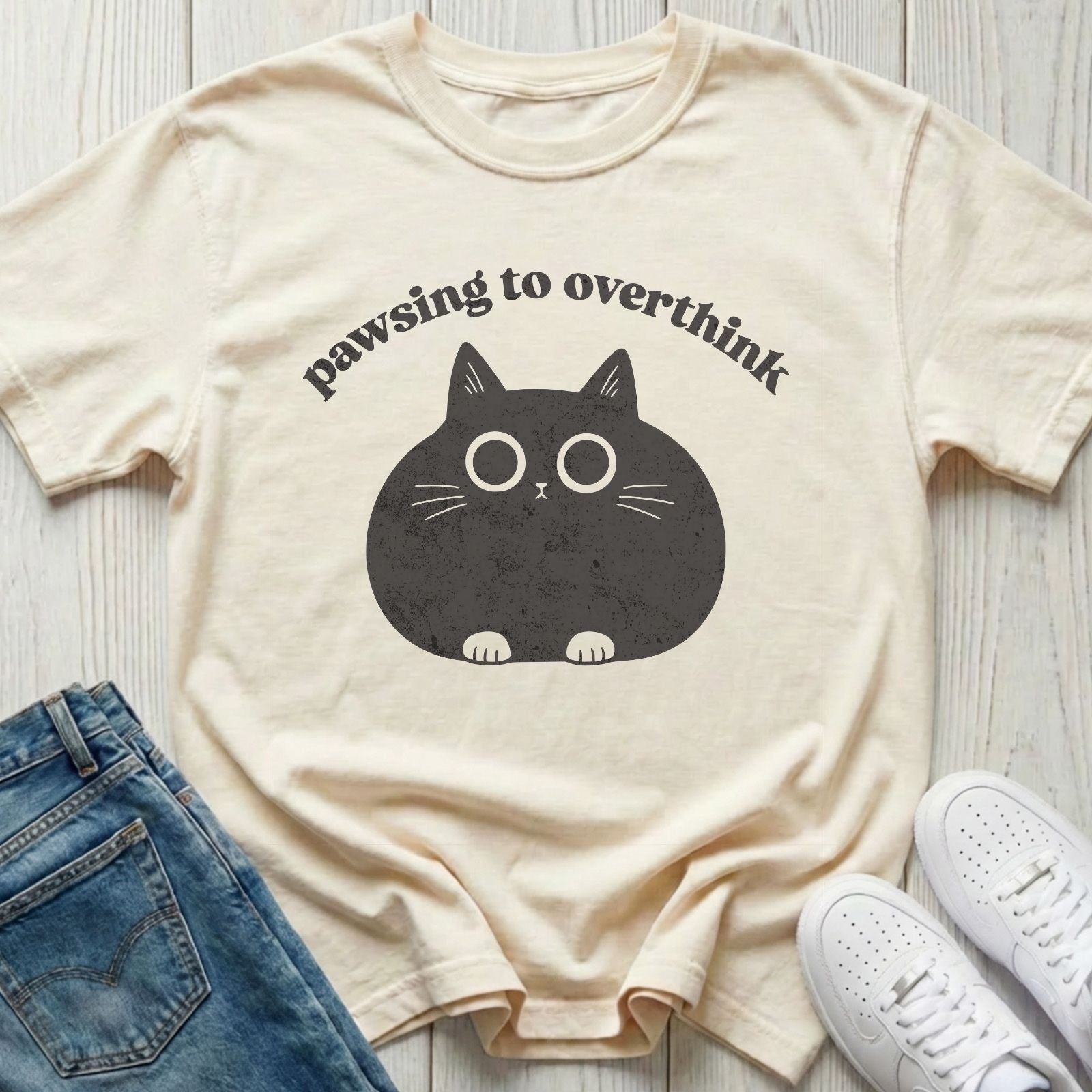 Pawsing to Overthink T-shirt