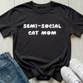 Semi-social Cat Mom T-shirt