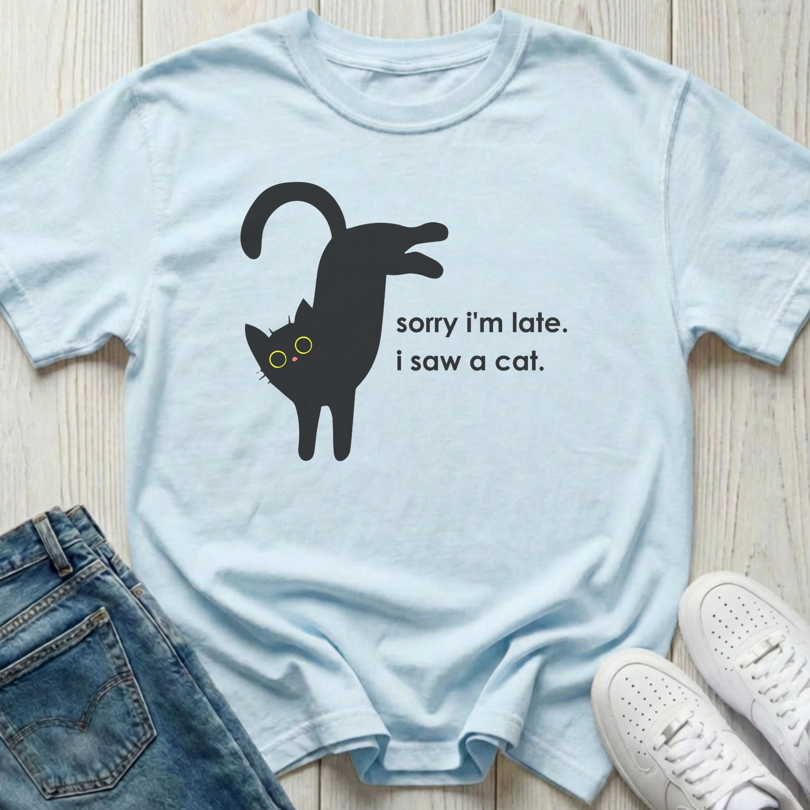Sorry I'm Late I Saw a Cat T-shirt