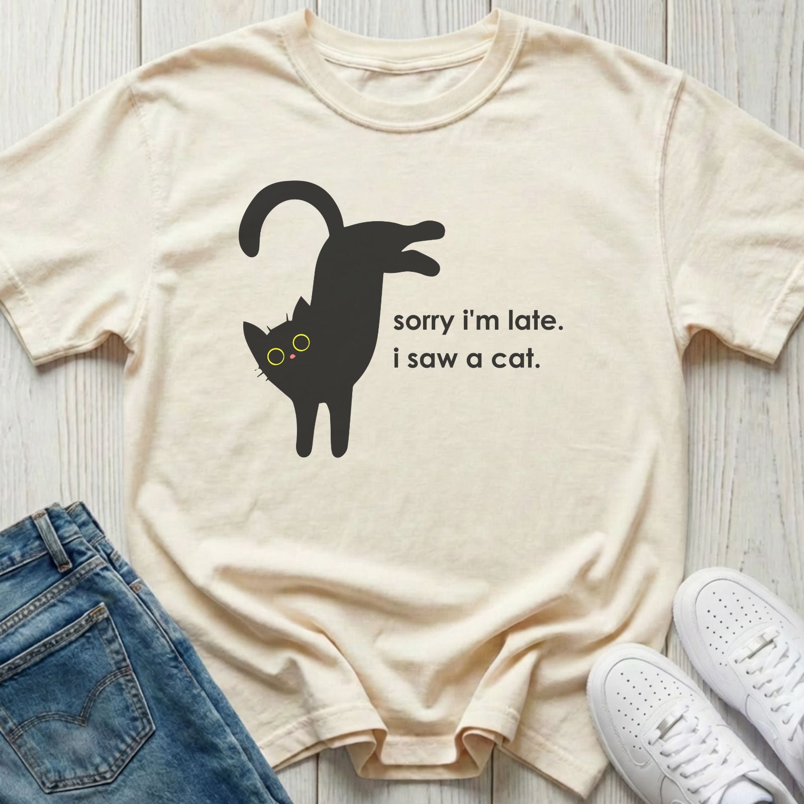 Sorry I'm Late I Saw a Cat T-shirt