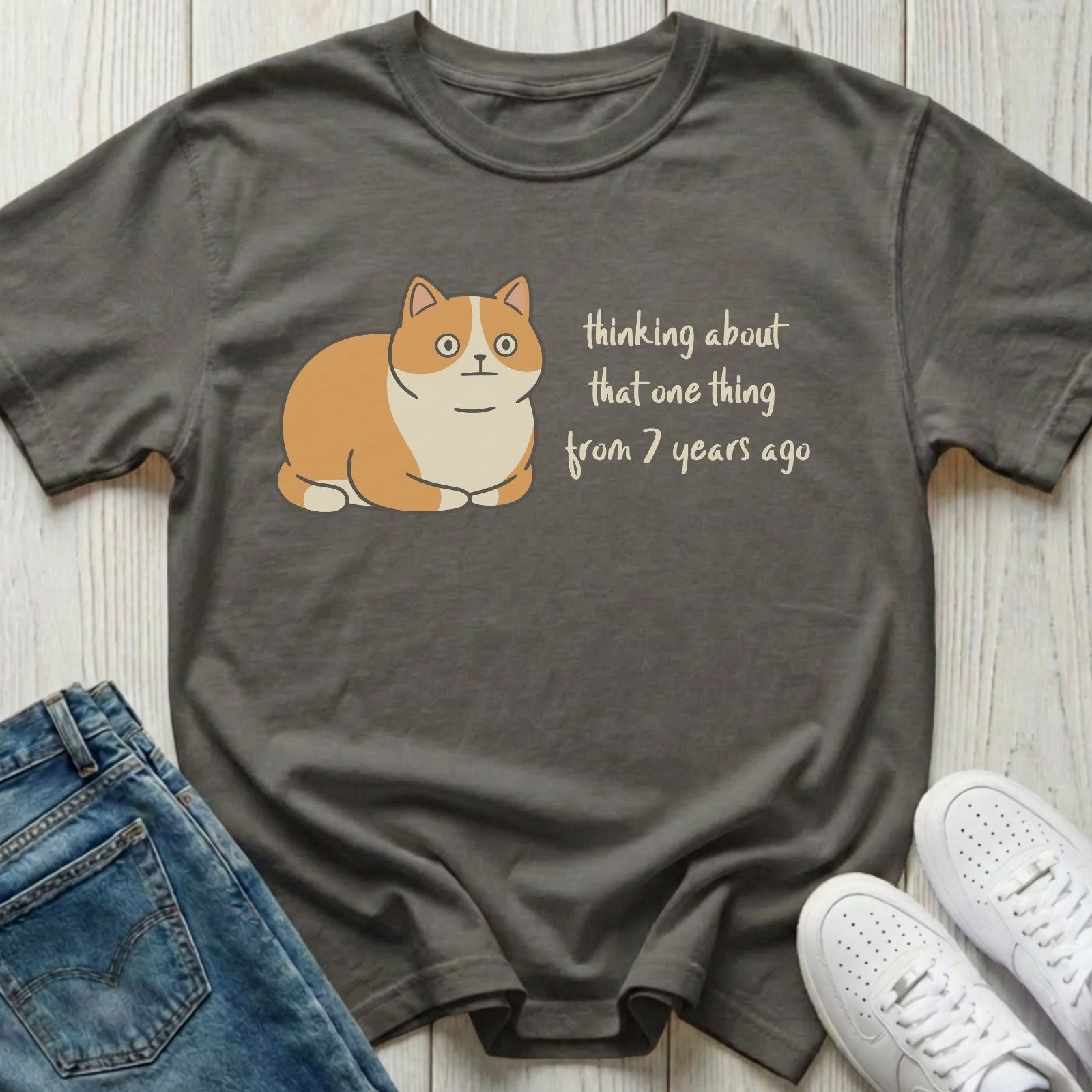 Thinking About That One Thing T-shirt