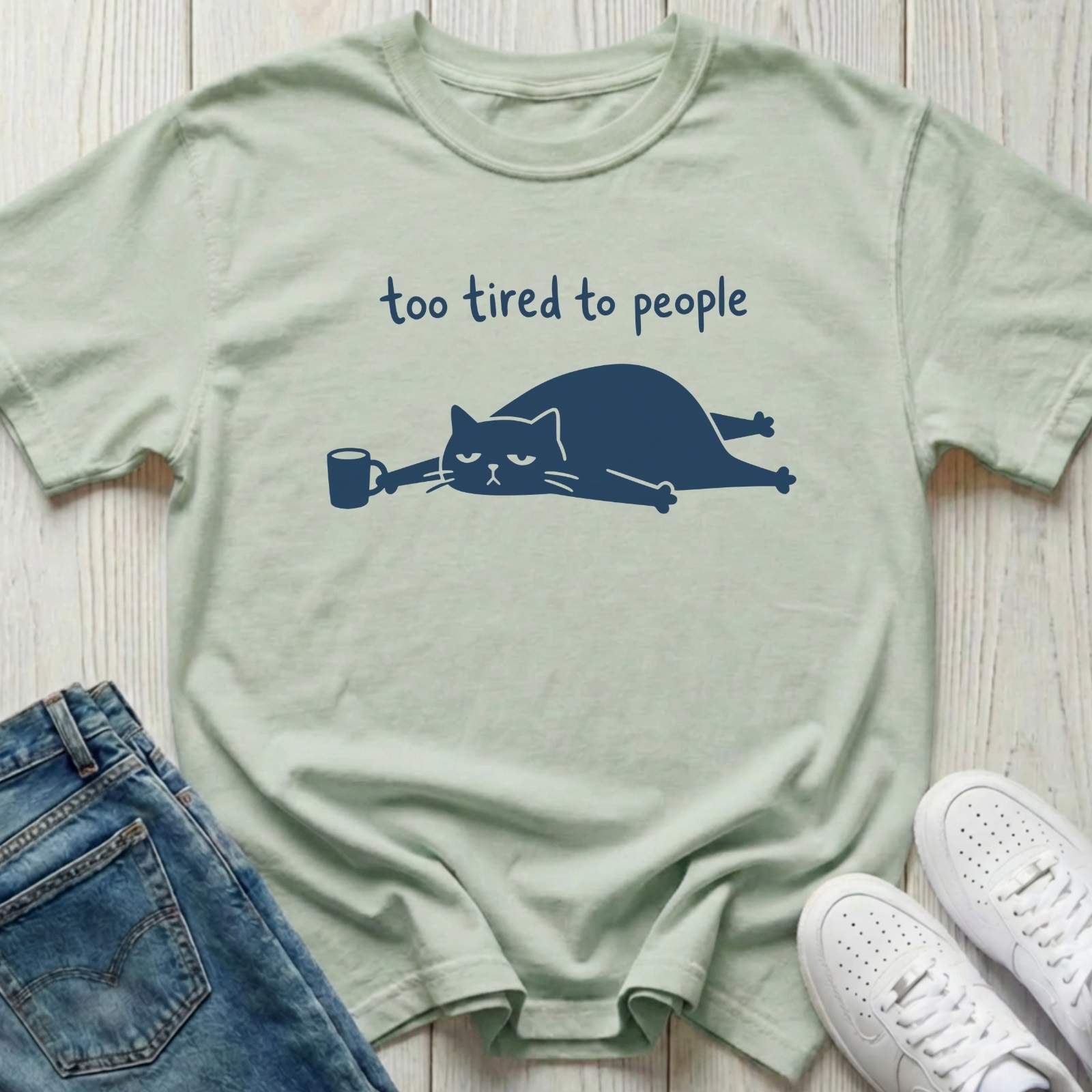 Too Tired to People T-shirt