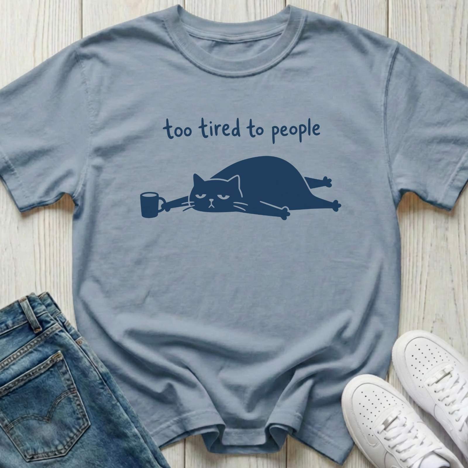 Too Tired to People T-shirt