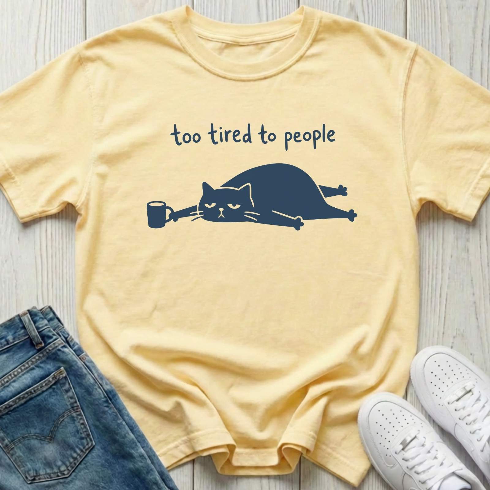 Too Tired to People T-shirt