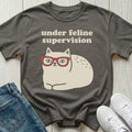 Under Feline Supervision T-shirt