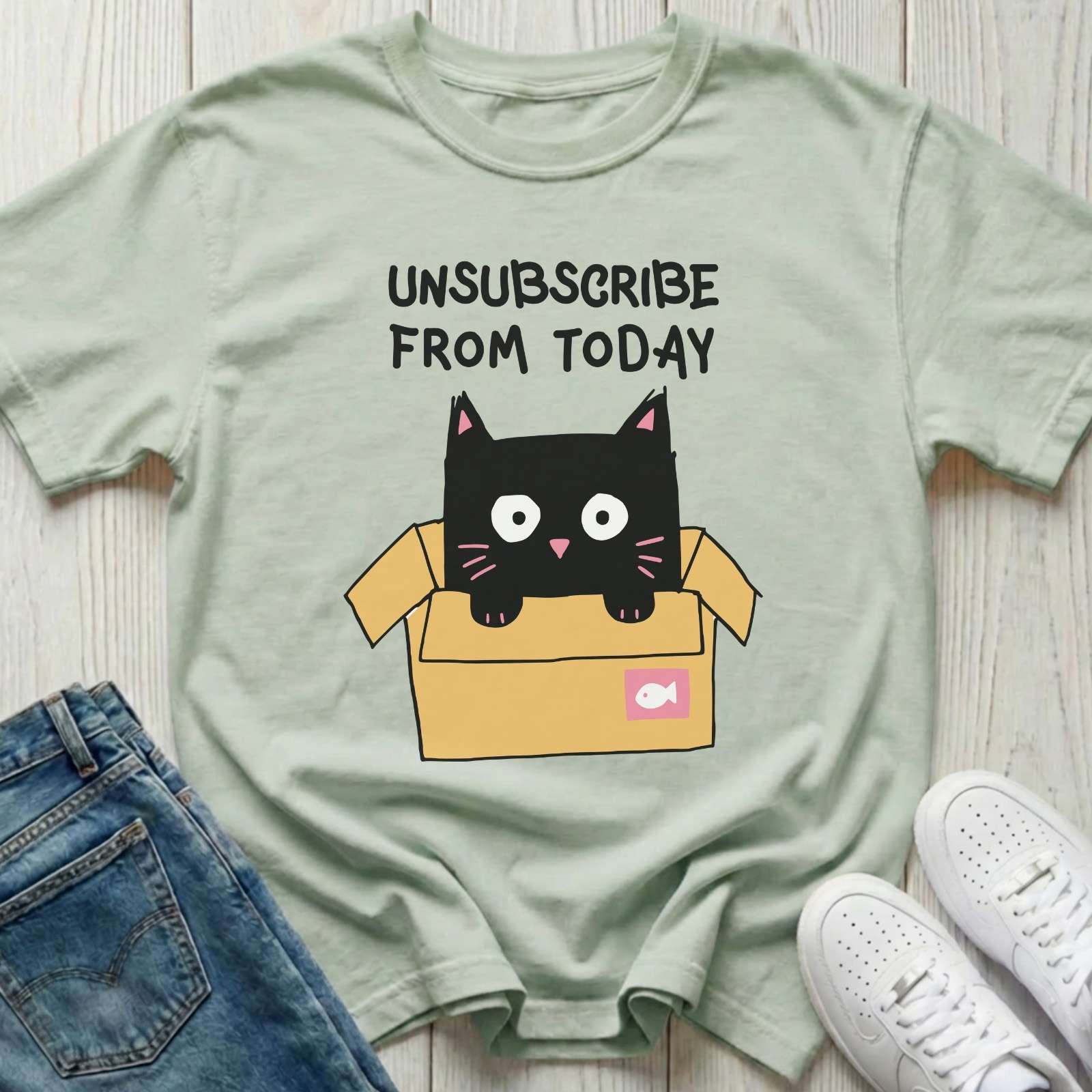Unsubscribe Me From Today T-shirt