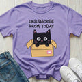 Unsubscribe Me From Today T-shirt