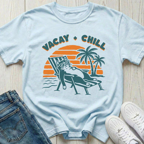 Vacay + Chill T-shirt