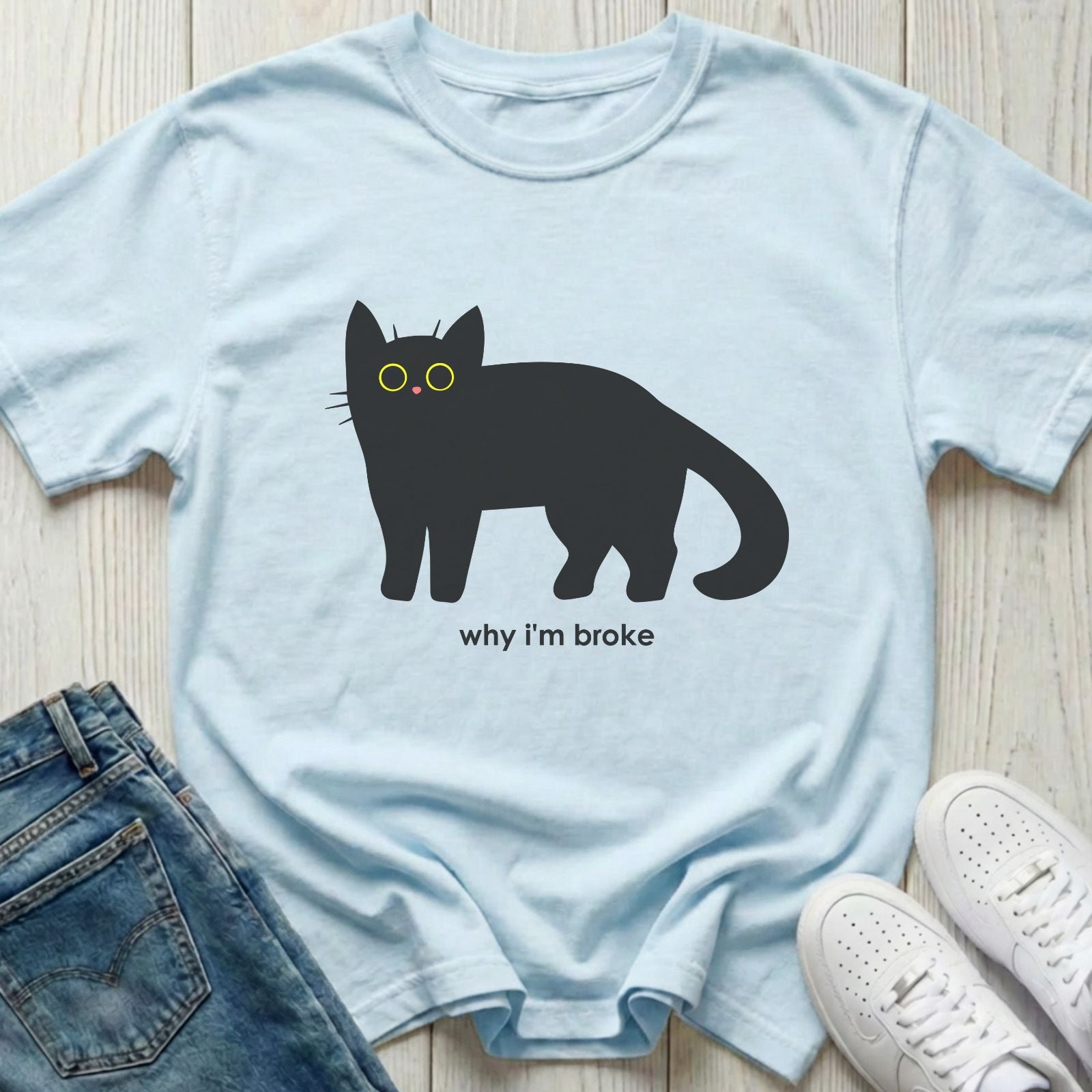 Why I'm Broke T-shirt