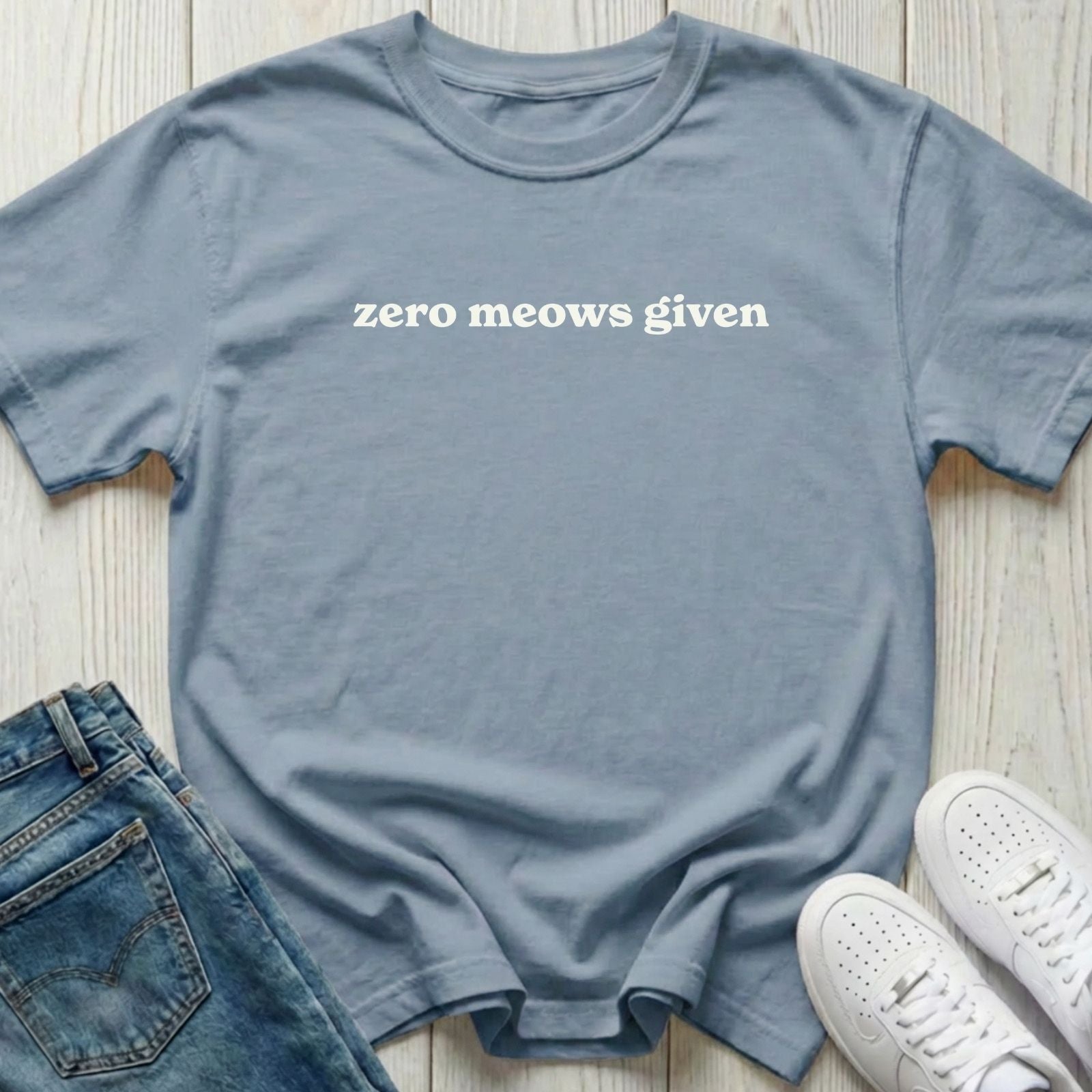 Zero Meows Given T-shirt